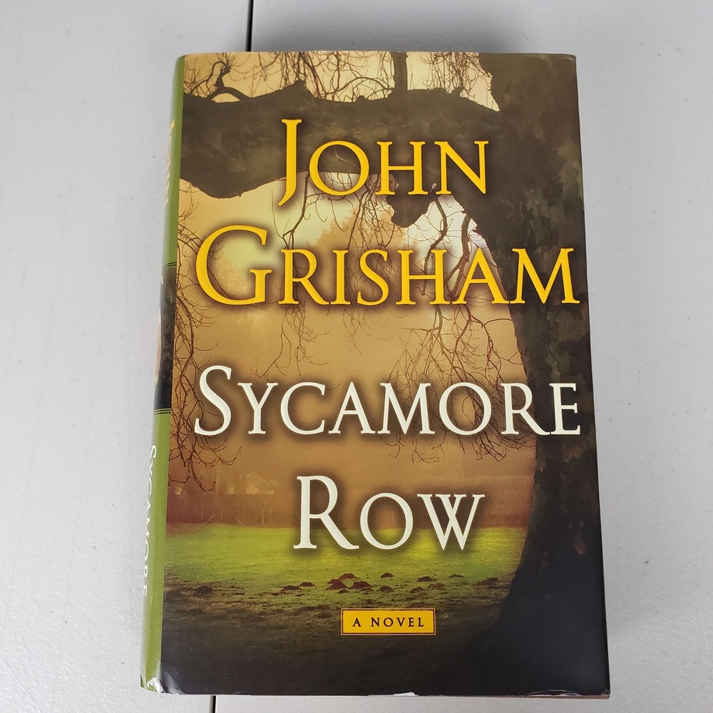Sycamore Row by John Grisham First Edition Hardcover Legal Thriller 2013